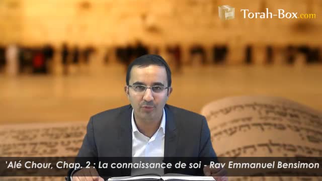 La connaissance de soi (avec Rav Bensimon)