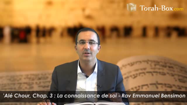 La connaissance de soi (avec Rav Bensimon)