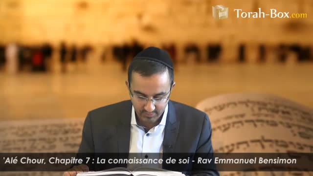 La connaissance de soi (avec Rav Bensimon)