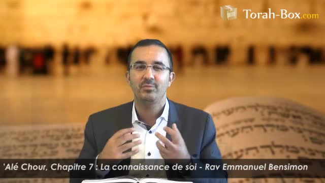 La connaissance de soi (avec Rav Bensimon)