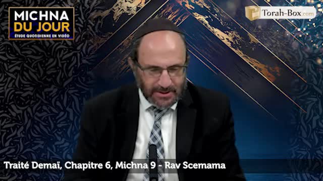 Traité Demaï - Chapitre 6, Michna 9