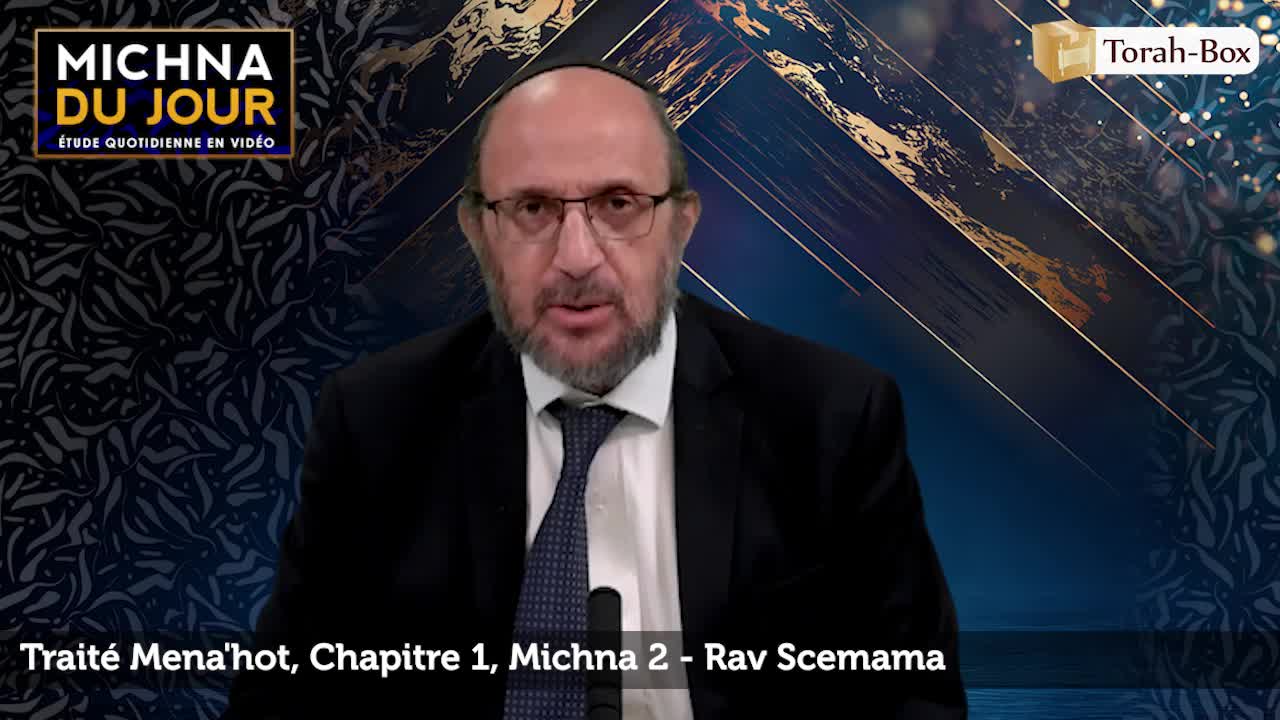 Traité Mena'hot - Chapitre 1, Michna 2