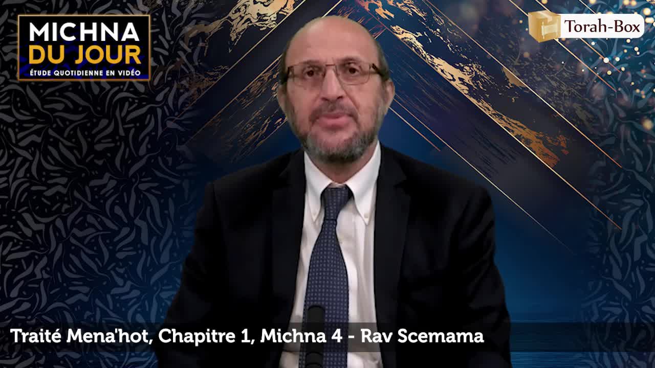 Traité Mena'hot - Chapitre 1, Michna 4