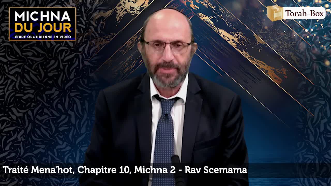 Traité Mena'hot - Chapitre 10, Michna 2