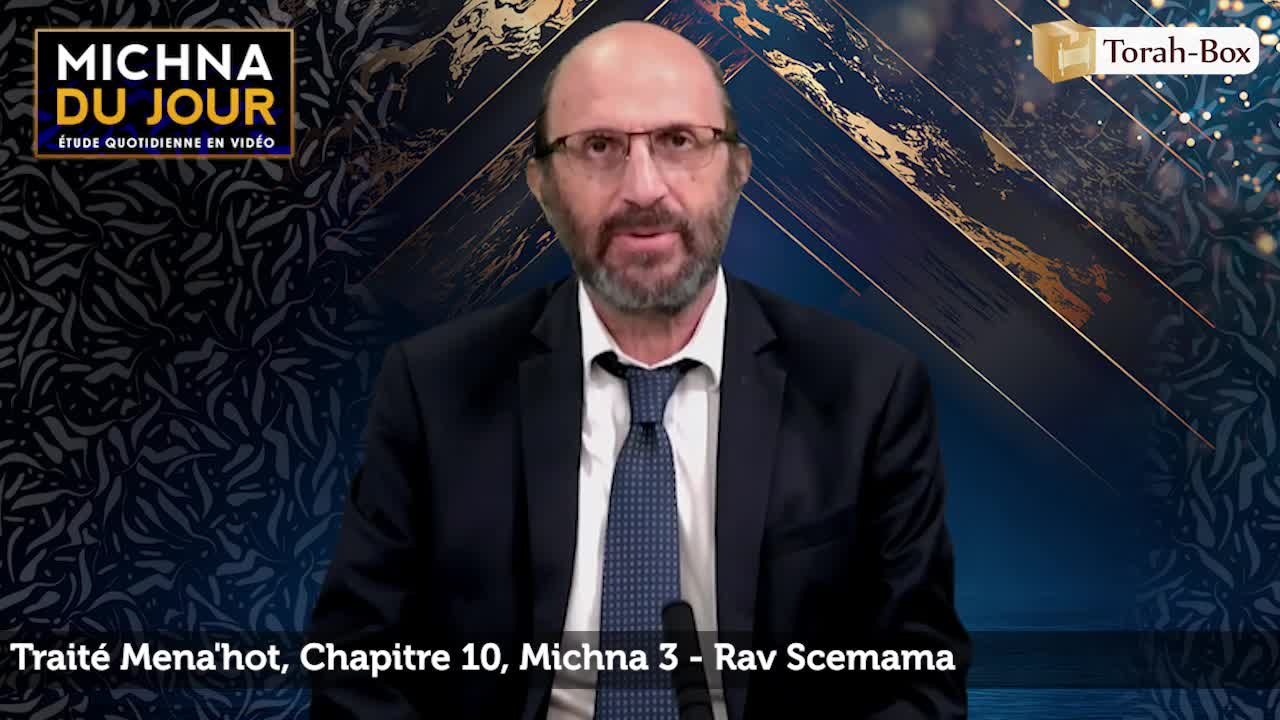 Traité Mena'hot - Chapitre 10, Michna 3