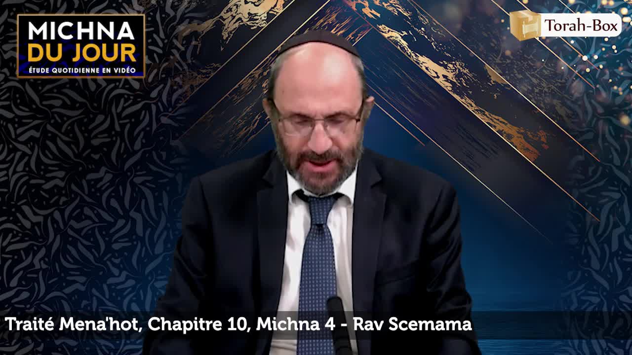 Traité Mena'hot - Chapitre 10, Michna 4