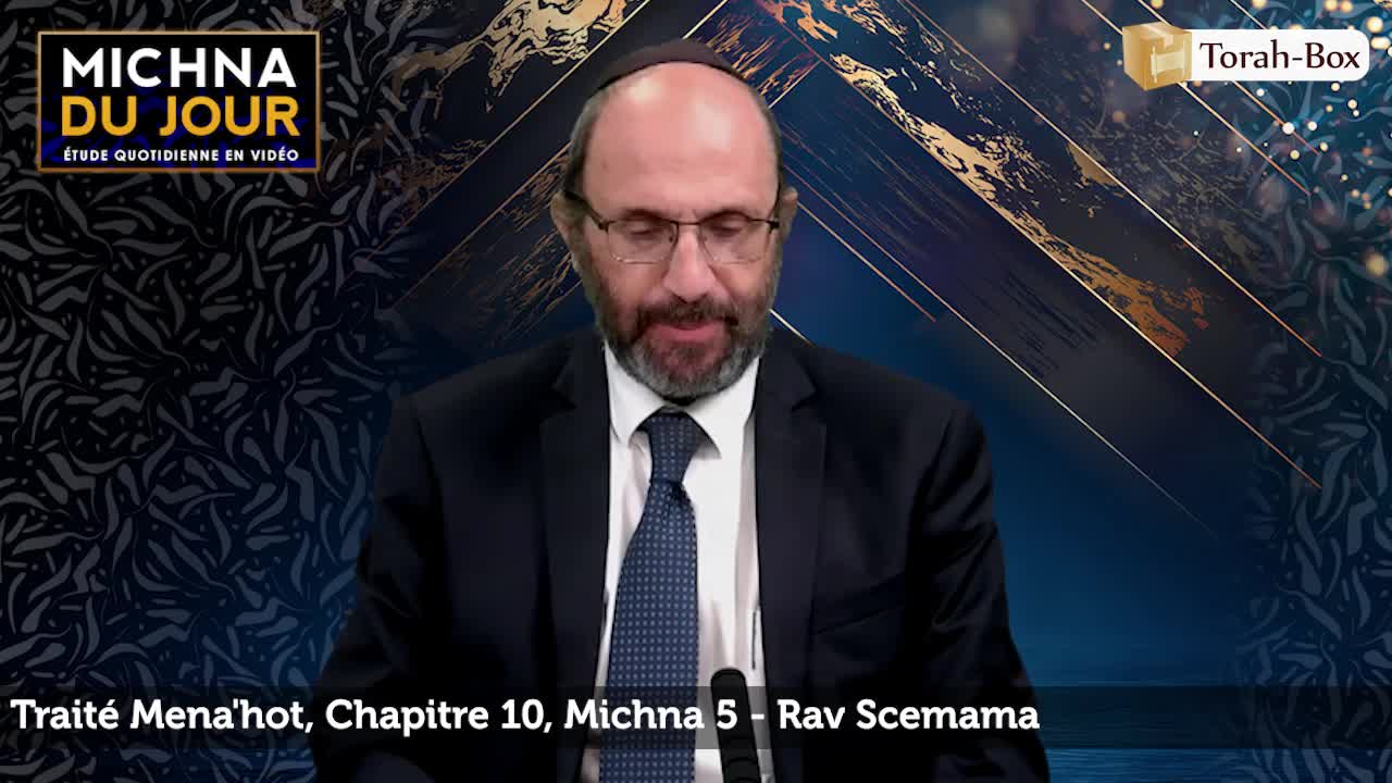 Traité Mena'hot - Chapitre 10, Michna 5