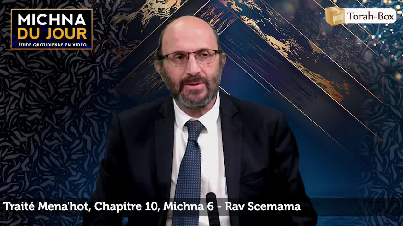 Traité Mena'hot - Chapitre 10, Michna 6