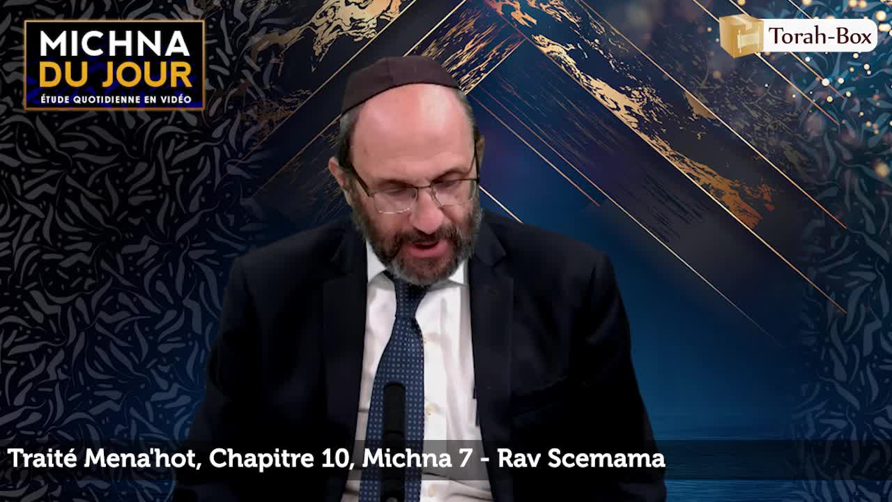 Traité Mena'hot - Chapitre 10, Michna 7