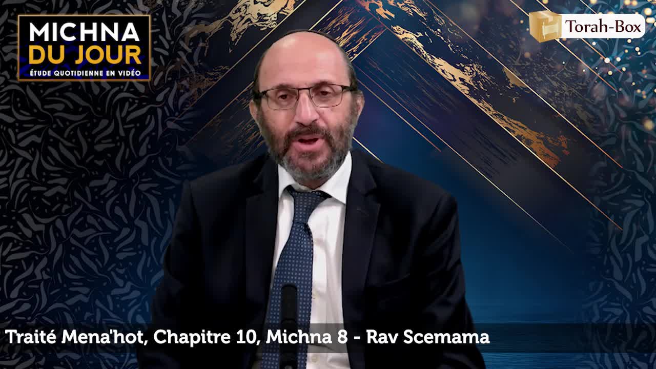 Traité Mena'hot - Chapitre 10, Michna 8
