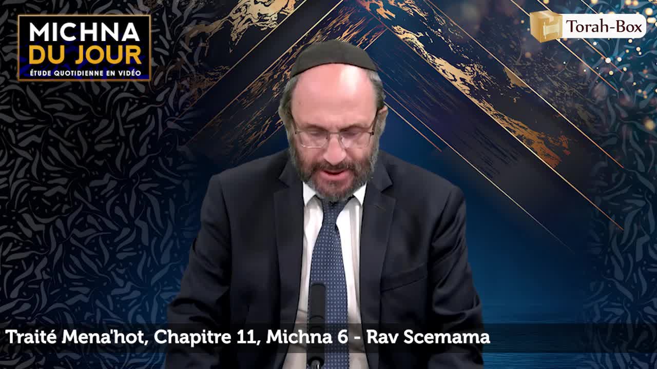 Traité Mena'hot - Chapitre 11, Michna 6