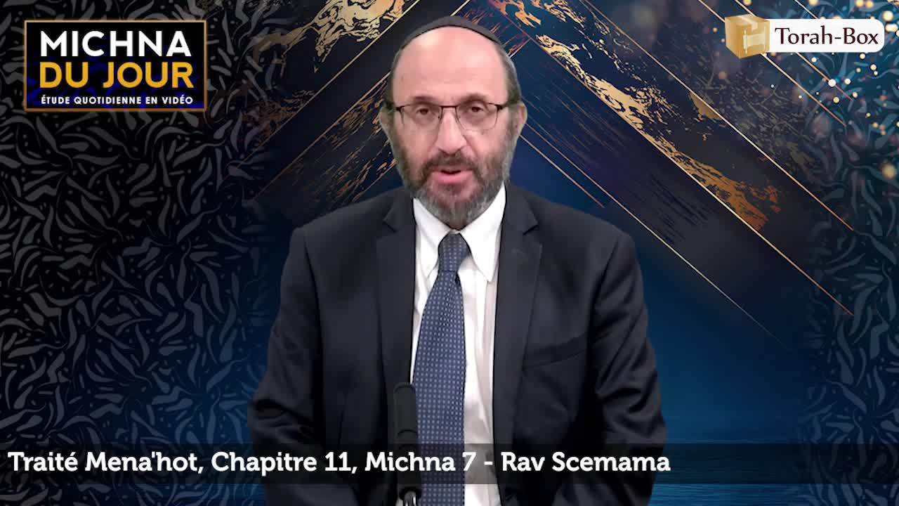 Traité Mena'hot - Chapitre 11, Michna 7