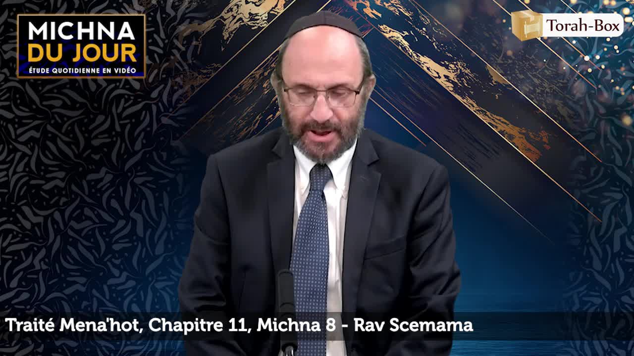 Traité Mena'hot - Chapitre 11, Michna 8
