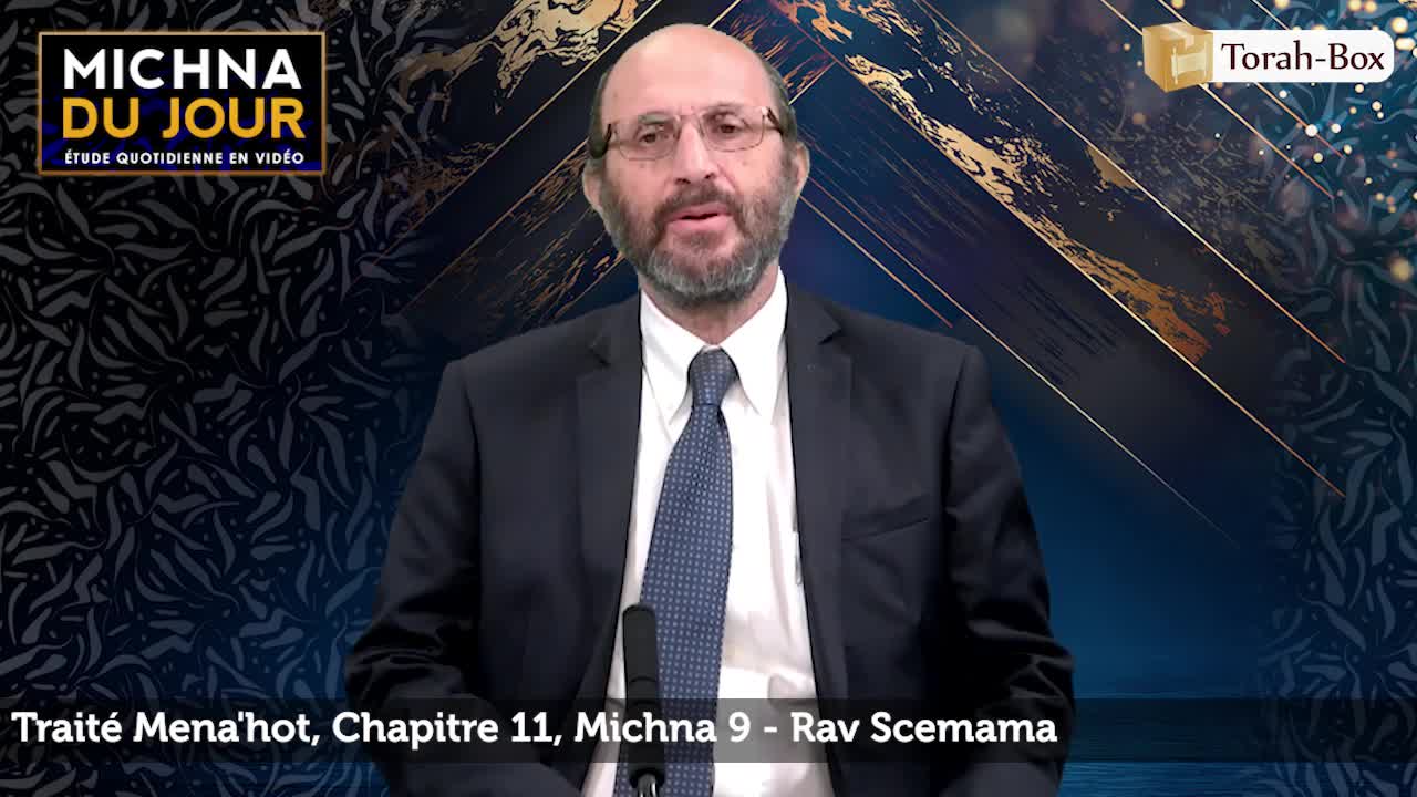 Traité Mena'hot - Chapitre 11, Michna 9
