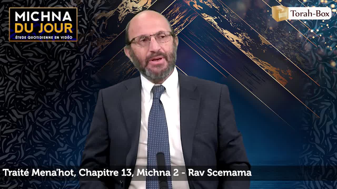 Traité Mena'hot - Chapitre 13, Michna 2