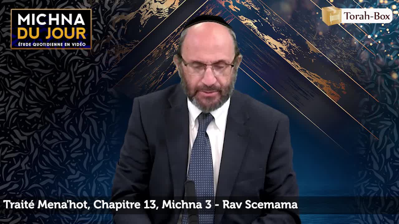 Traité Mena'hot - Chapitre 13, Michna 3