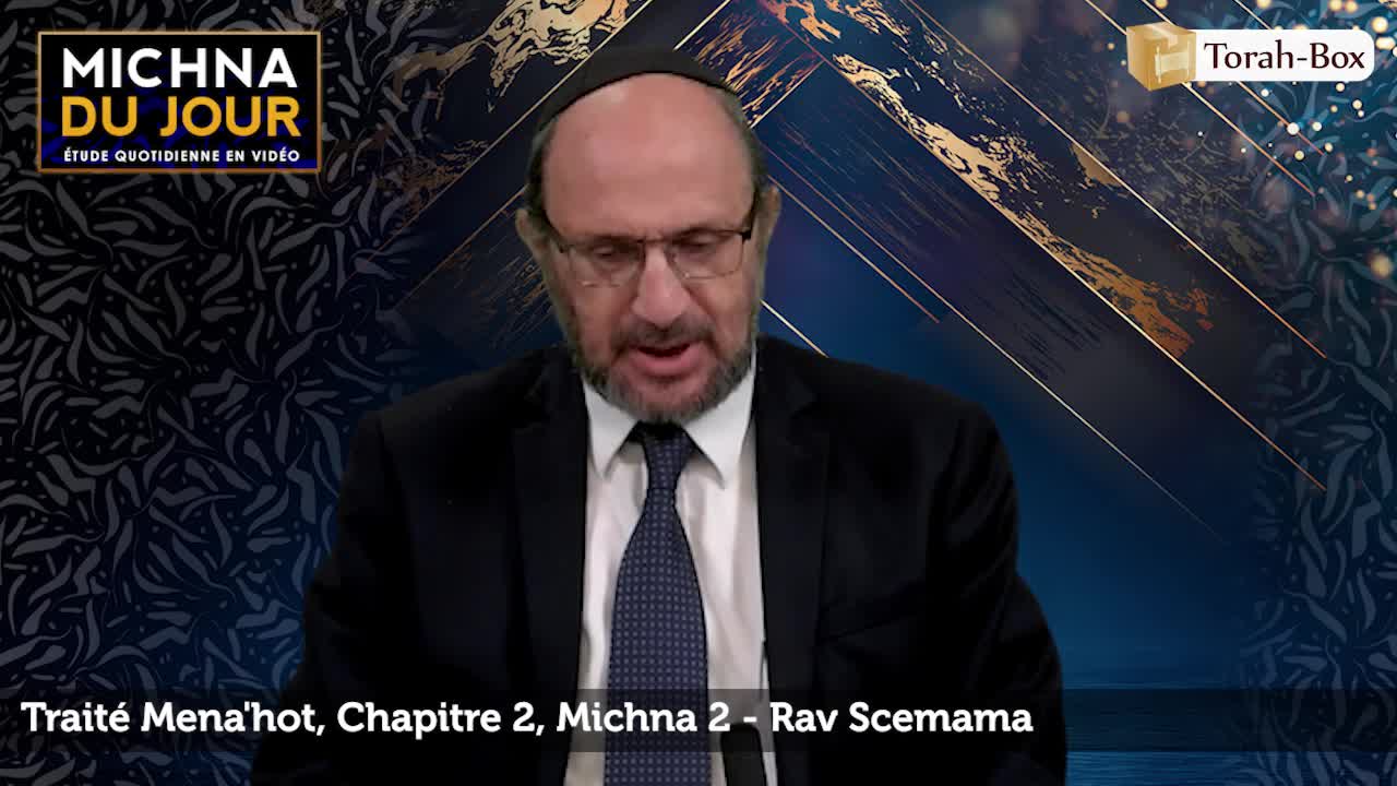Traité Mena'hot - Chapitre 2, Michna 2