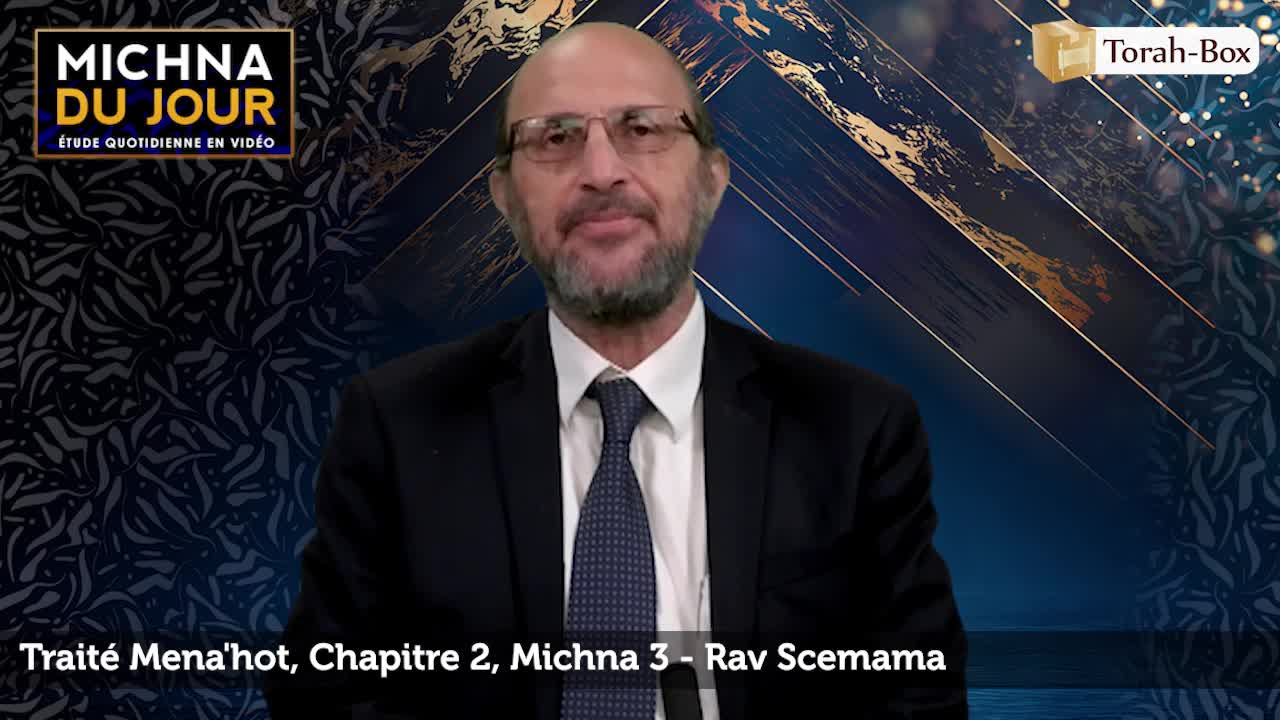 Traité Mena'hot - Chapitre 2, Michna 3