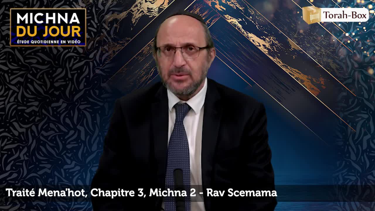 Traité Mena'hot - Chapitre 3, Michna 2