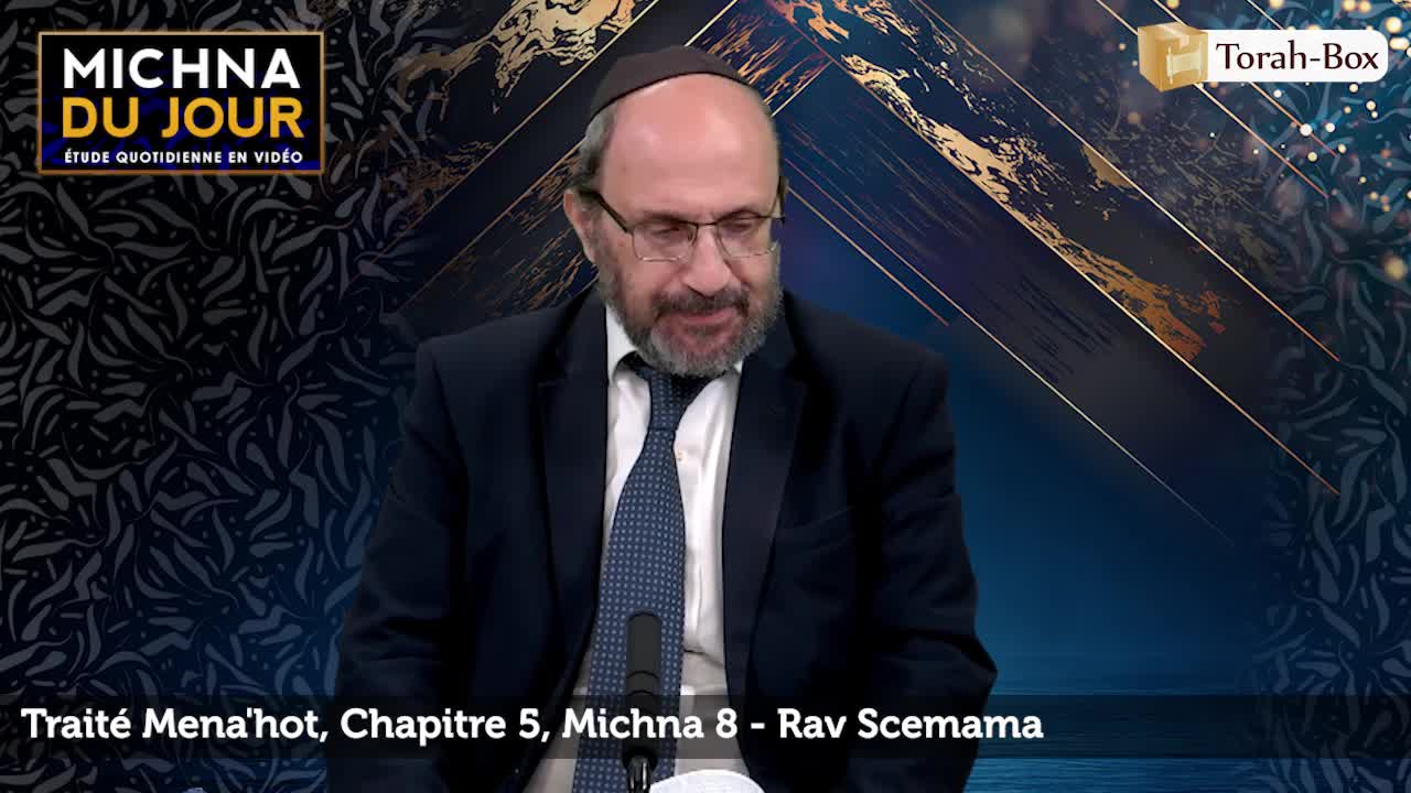 Traité Mena'hot - Chapitre 5, Michna 8