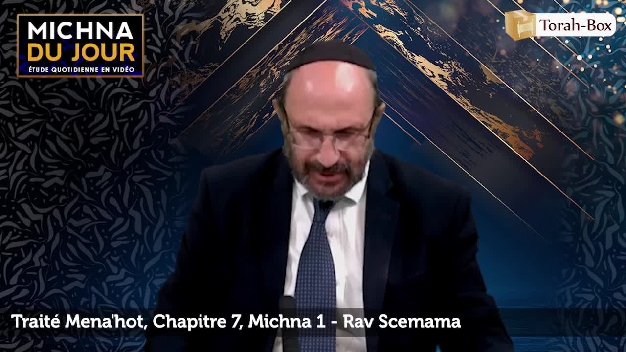 Traité Mena'hot - Chapitre 7, Michna 1