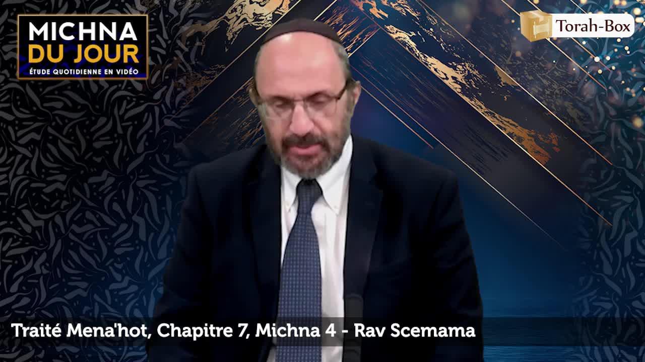 Traité Mena'hot - Chapitre 7, Michna 4