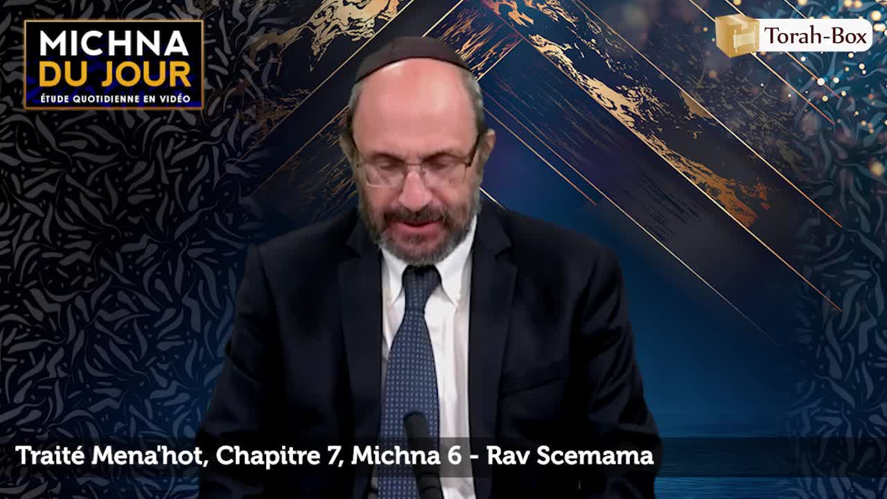 Traité Mena'hot - Chapitre 7, Michna 6