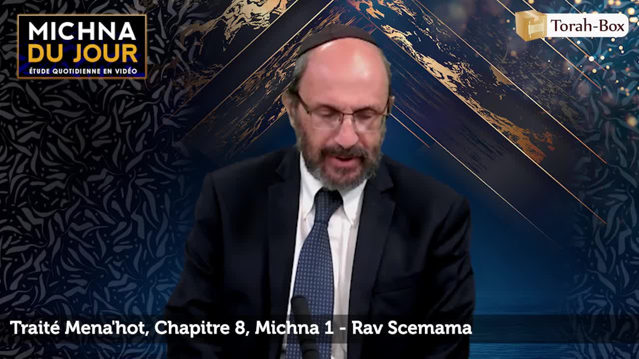 Traité Mena'hot - Chapitre 8, Michna 1