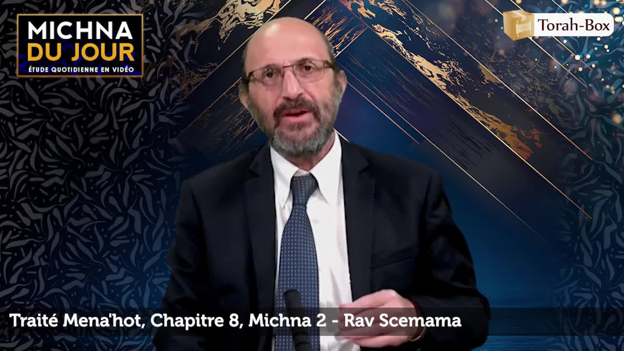 Traité Mena'hot - Chapitre 8, Michna 2