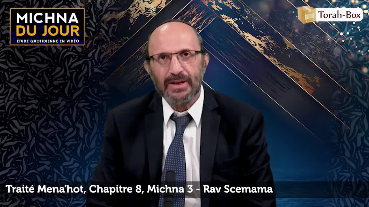 Traité Mena'hot - Chapitre 8, Michna 3