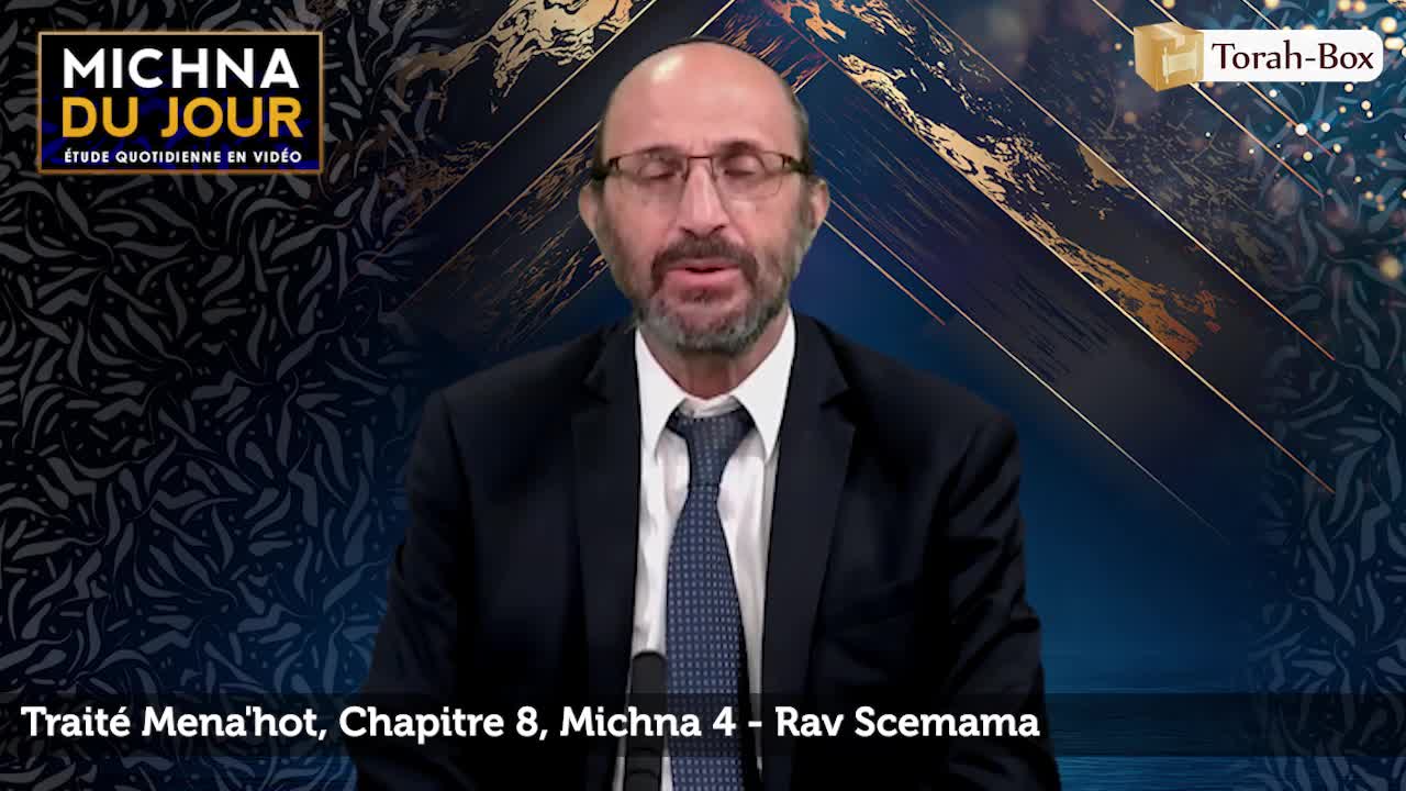Traité Mena'hot - Chapitre 8, Michna 4