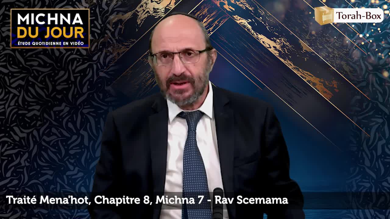 Traité Mena'hot - Chapitre 8, Michna 7