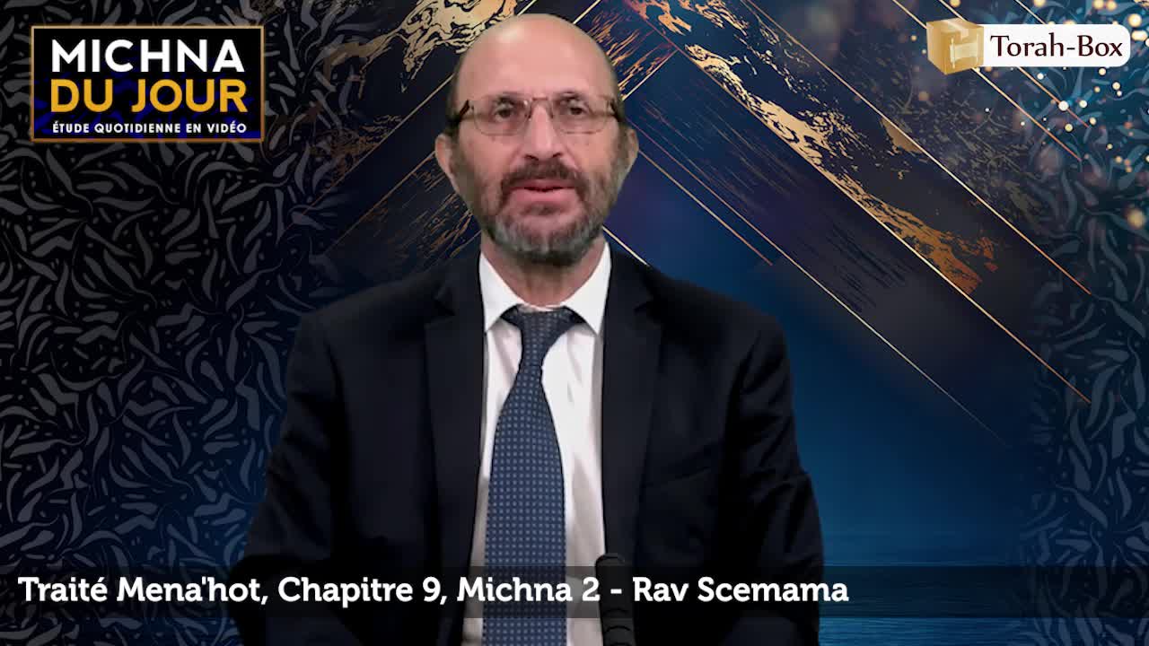 Traité Mena'hot - Chapitre 9, Michna 2