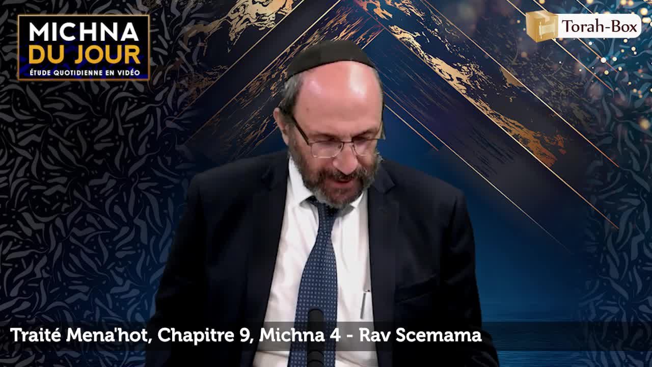Traité Mena'hot - Chapitre 9, Michna 4