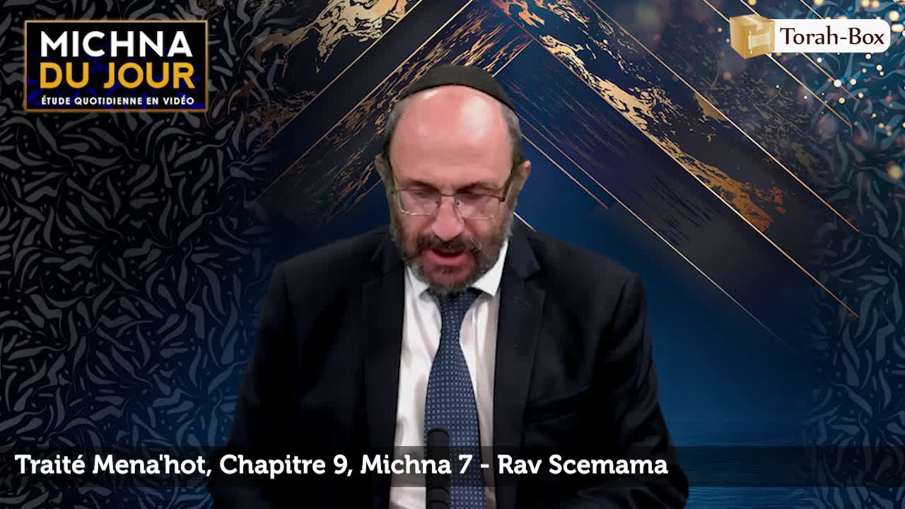 Traité Mena'hot - Chapitre 9, Michna 7
