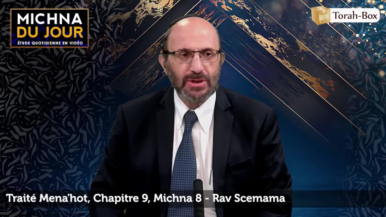 Traité Mena'hot - Chapitre 9, Michna 8