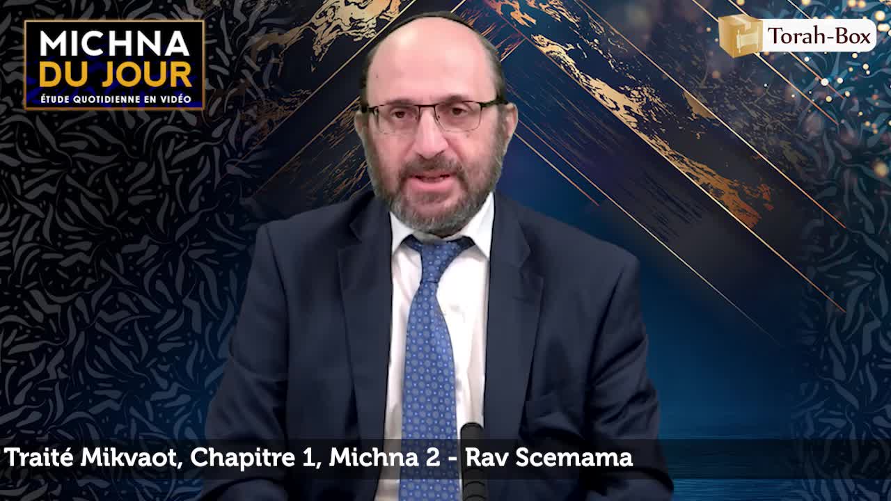 Mikvaot - Chapitre 1, Michna 2