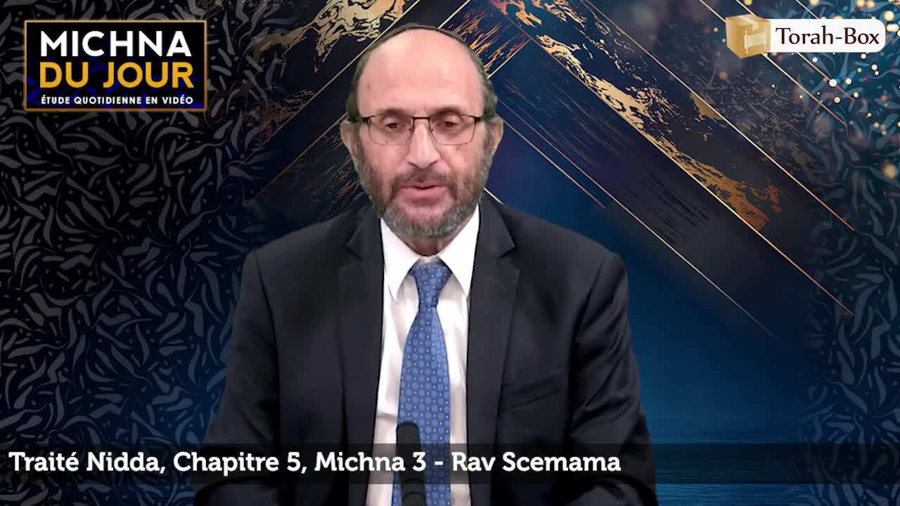 Nidda - Chapitre 5, Michna 3 Nidda - Chapitre 5, Michna 3