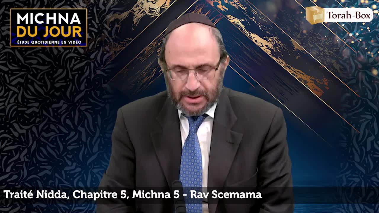 Nidda - Chapitre 5, Michna 5 Nidda - Chapitre 5, Michna 5