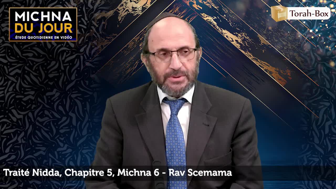 Nidda - Chapitre 5, Michna 6 Nidda - Chapitre 5, Michna 6