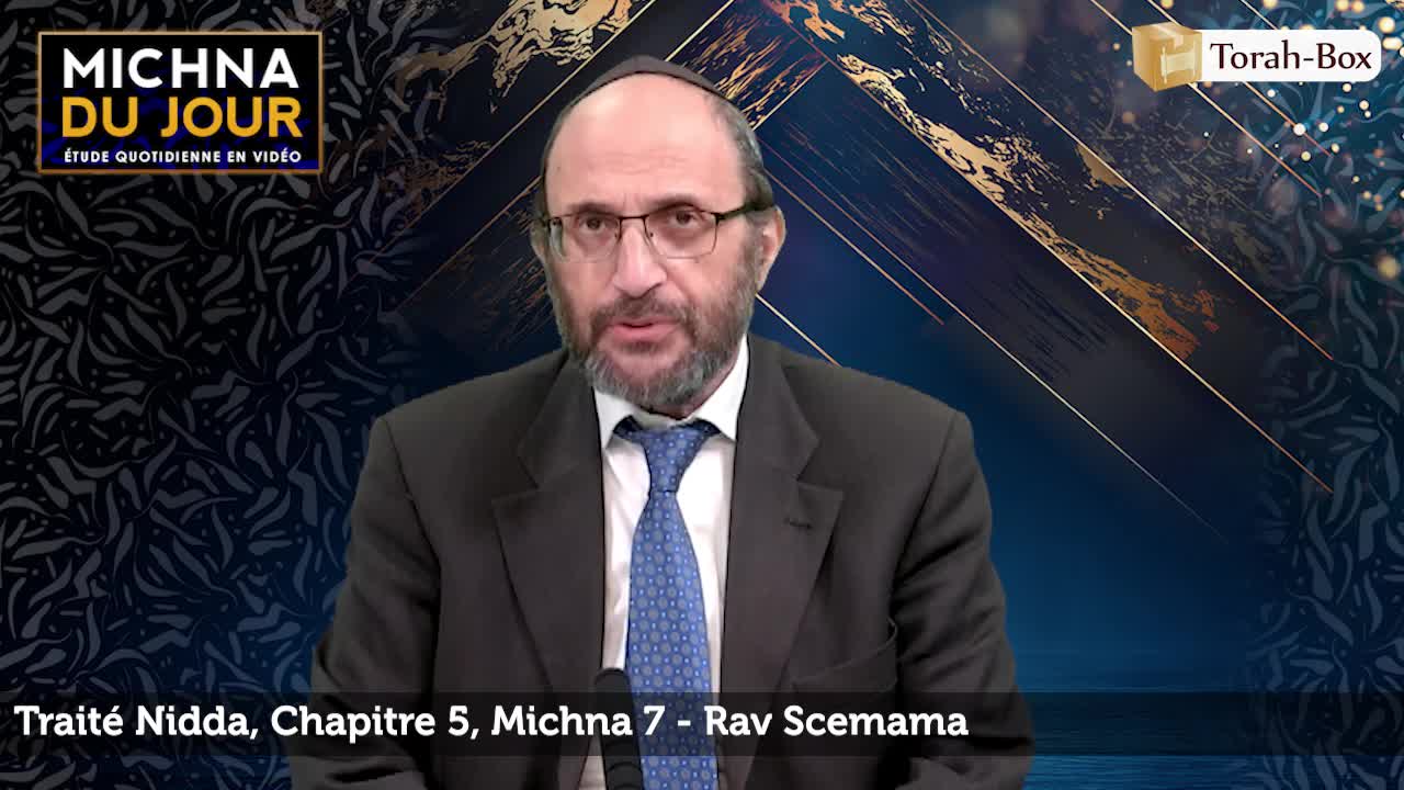 Nidda - Chapitre 5, Michna 7 Nidda - Chapitre 5, Michna 7