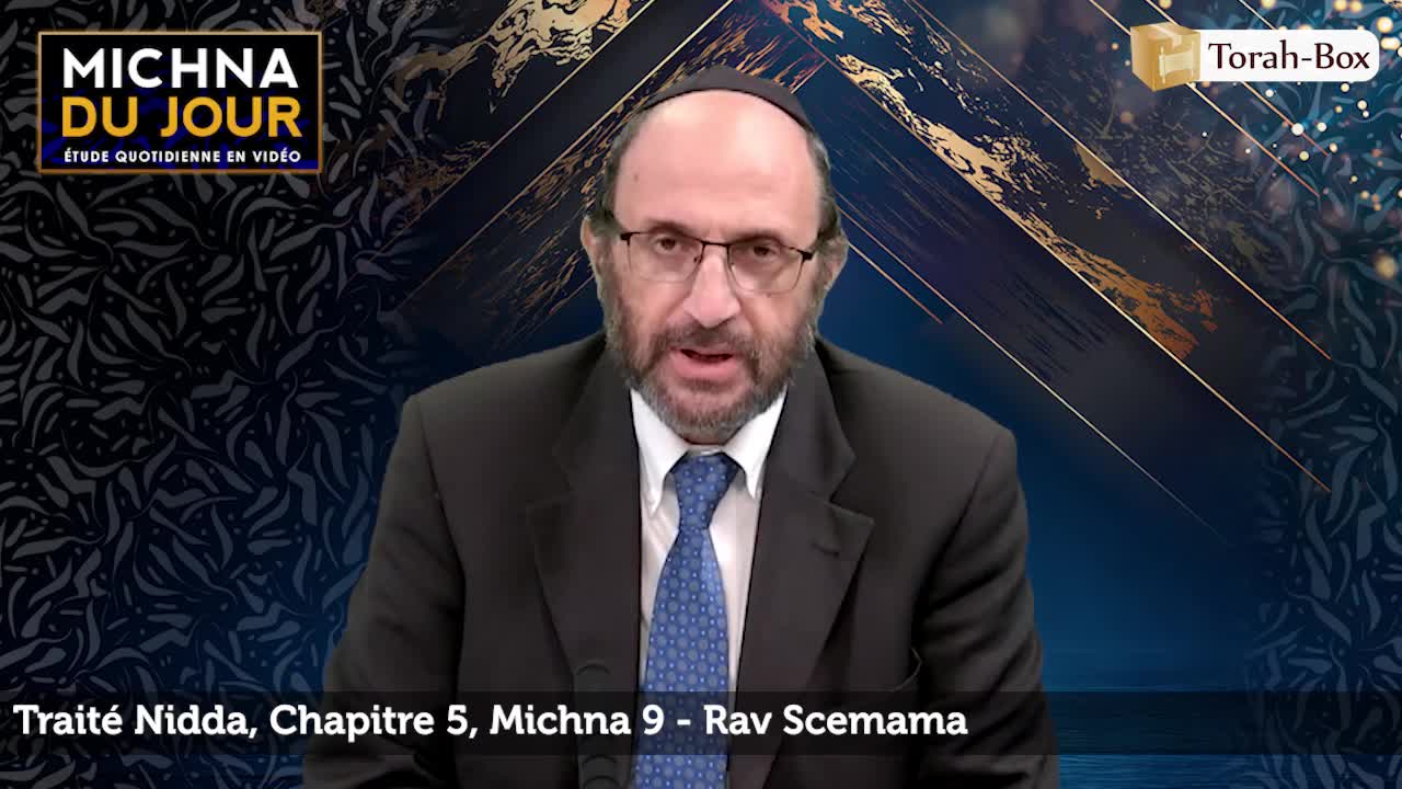 Nidda - Chapitre 5, Michna 9 Nidda - Chapitre 5, Michna 9