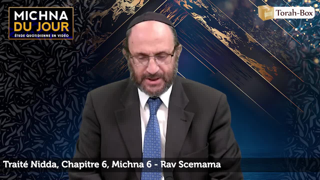 Nidda - Chapitre 6, Michna 6 Nidda - Chapitre 6, Michna 6