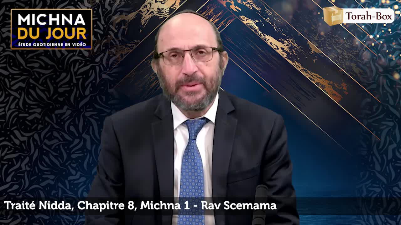 Nidda - Chapitre 8, Michna 1 Nidda - Chapitre 8, Michna 1