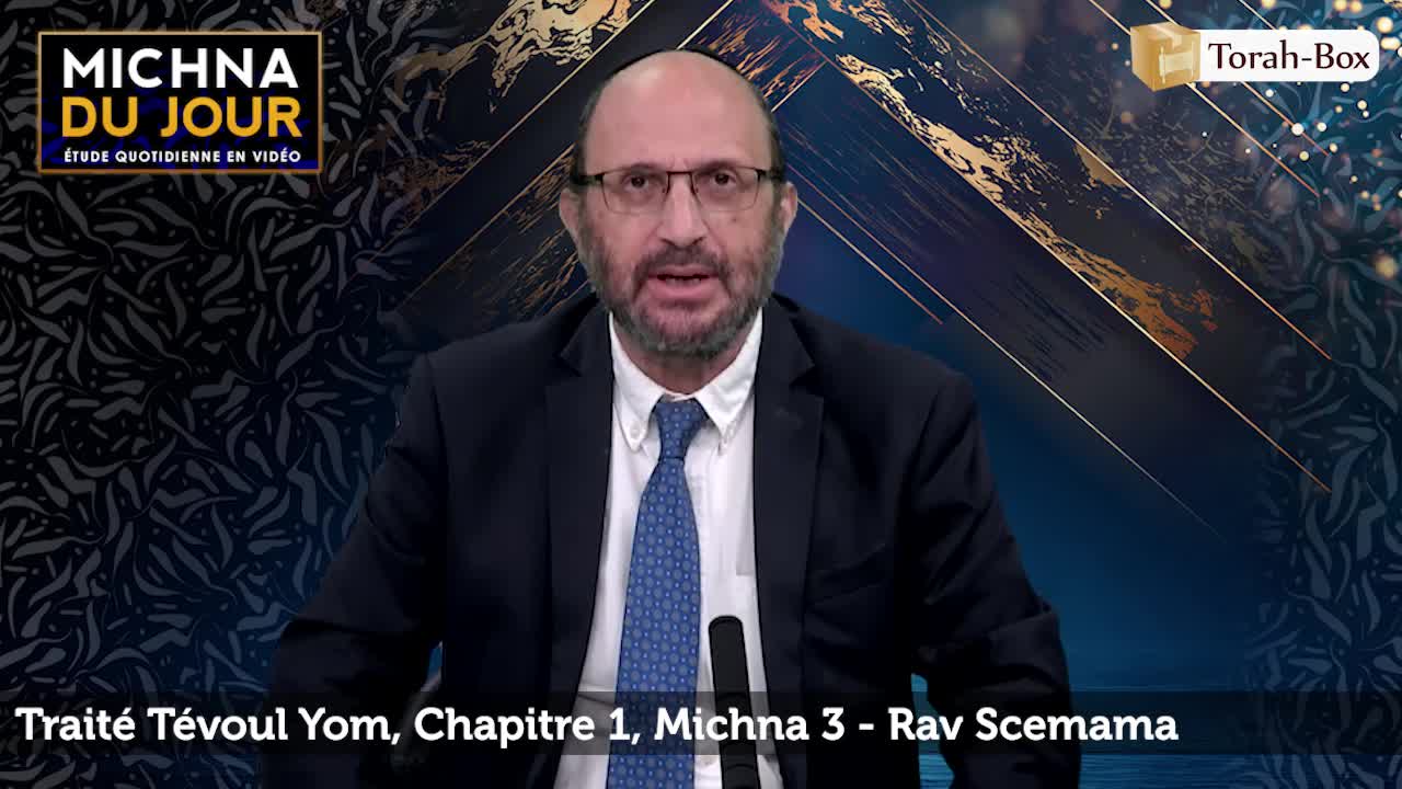 Tévoul Yom - Chapitre 1, Michna 3