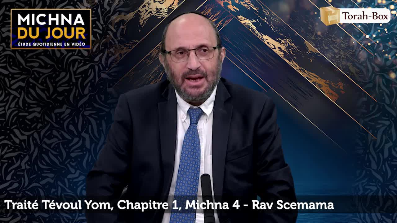 Tévoul Yom - Chapitre 1, Michna 4
