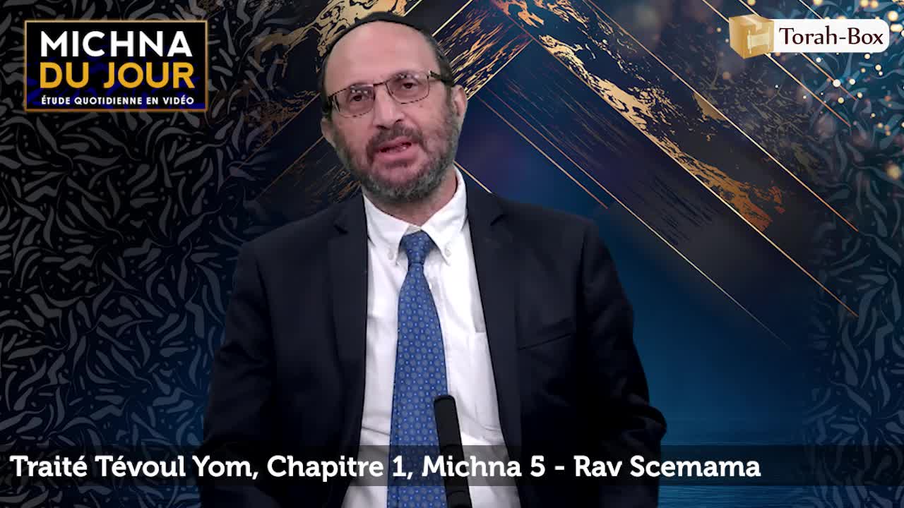 Tévoul Yom - Chapitre 1, Michna 5