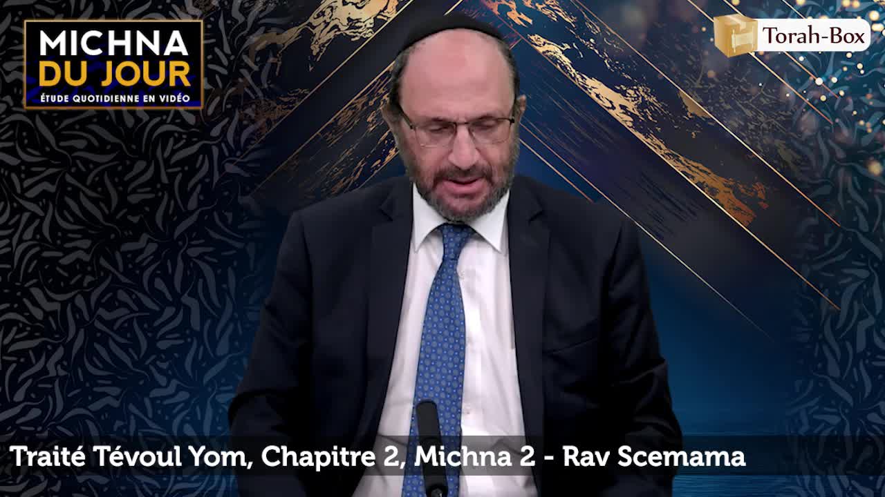 Tévoul Yom - Chapitre 2, Michna 2
