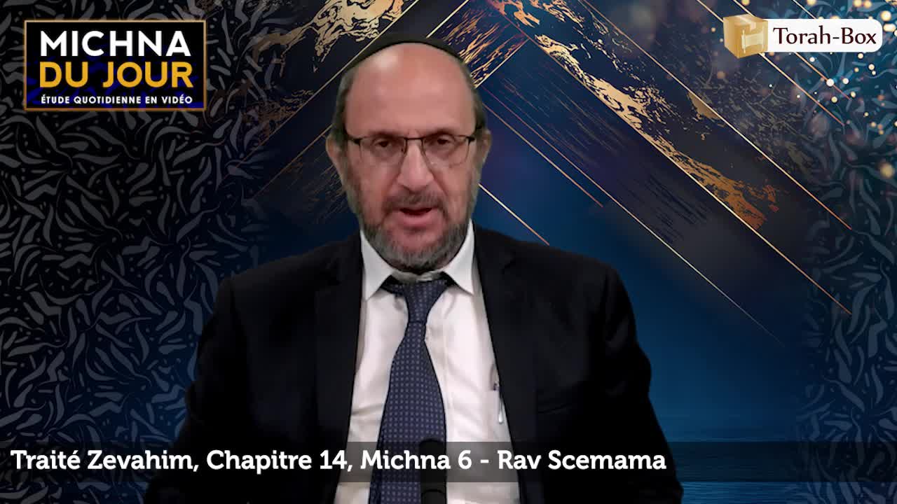 Traité Zevahim - Chapitre 14, Michna 6
