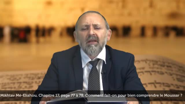 Comment fait on pour bien comprendre le Moussar ?